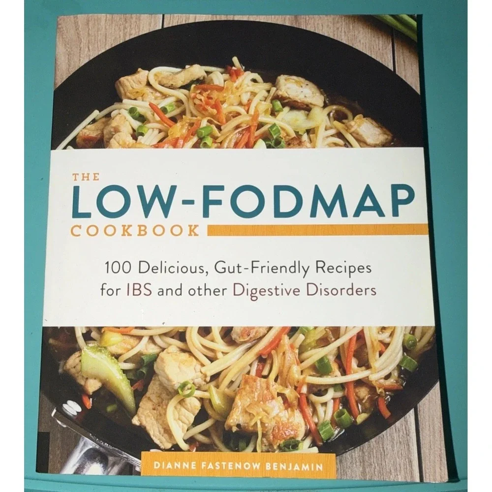 The Low-Fodmap Cookbook: 100 Delicious, Gut-Friendly Recipes for IBS & Other Dig